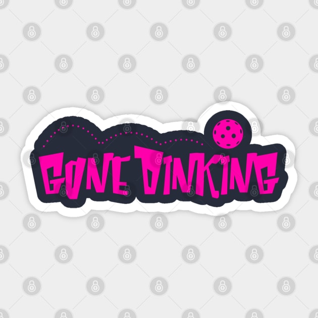 Gone Dinking Sticker by zerobriant